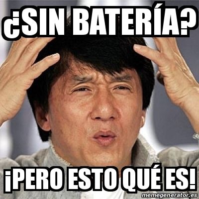 Sin batería