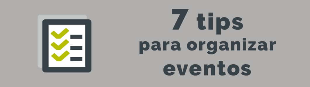 7 tips para organizar eventos