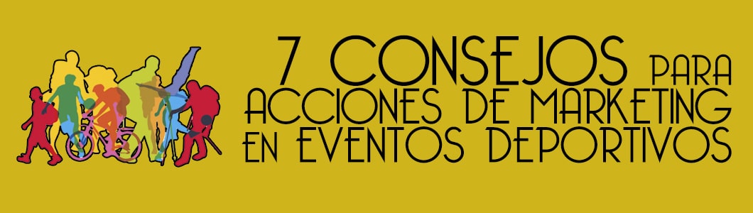 7 Consejos para acciones de marketing en eventos deportivos